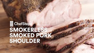Smokerless Smoked Pork Shoulder