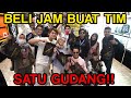 BORONG JAM TANGAN MAHAL SATU GUDANG BUAT TIM LESLAR!!