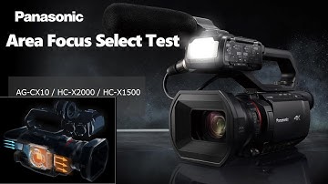 Area Focus Select test PANASONIC camcorder HC-X1500/HC-X 2000