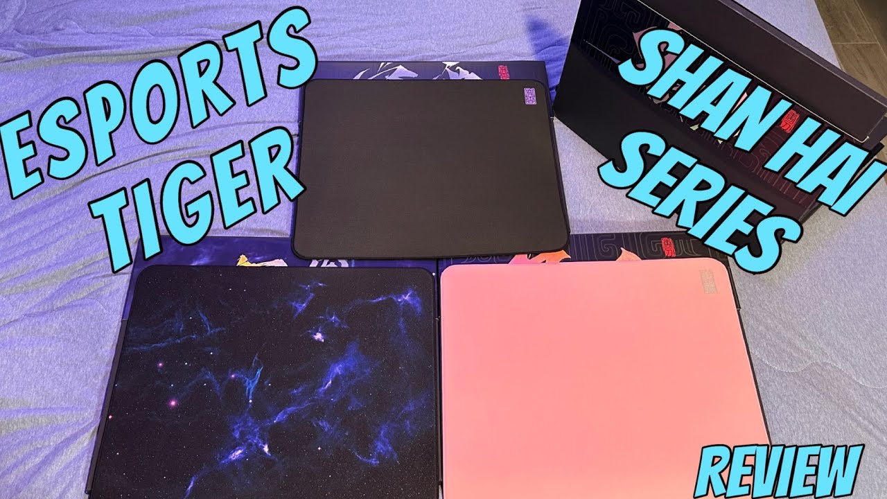 A Mousepad For EVERYONE! EspTiger Shan Hai Series Review! YouTube