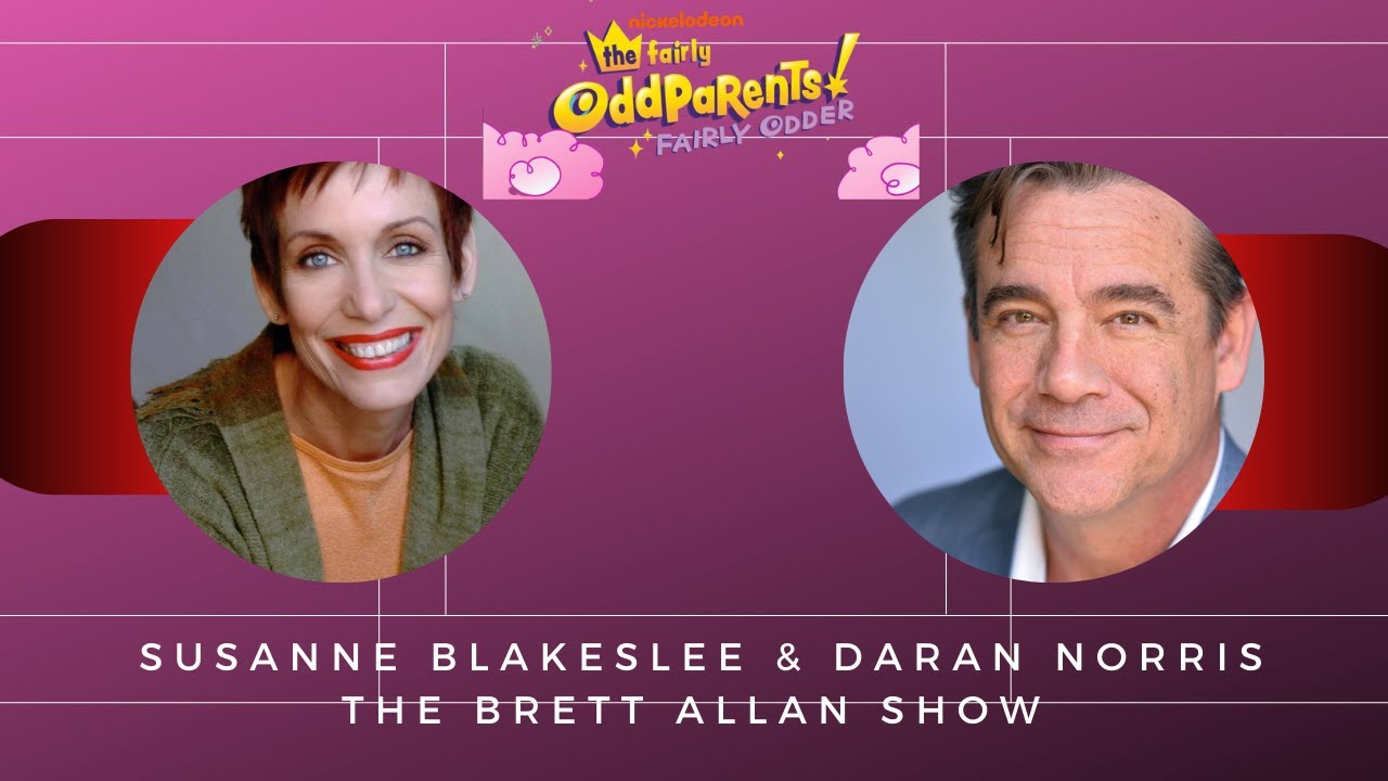 Susanne Blakeslee & Daran Norris Join Brett  to Chat About “THE FAIRLY ODD PARENTS: FAIRLY ODDER”