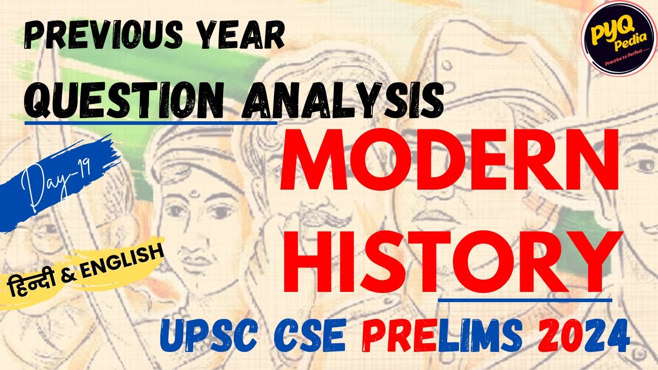 Day-19 l MODERN HISTORY l Previous Year Question Analysis l UPSC CSE ...