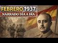 Febrero de 1937: DIARIO DE LA GUERRA CIVIL ESPAÑOLA contada DÍA A DÍA