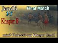 Final match  jandli vs khapar b  garv haryana