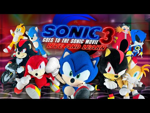 Sonic Plush: Sonic Goes to the Sonic Movie 3 - Live and Learn (SPOILER WARNING!)