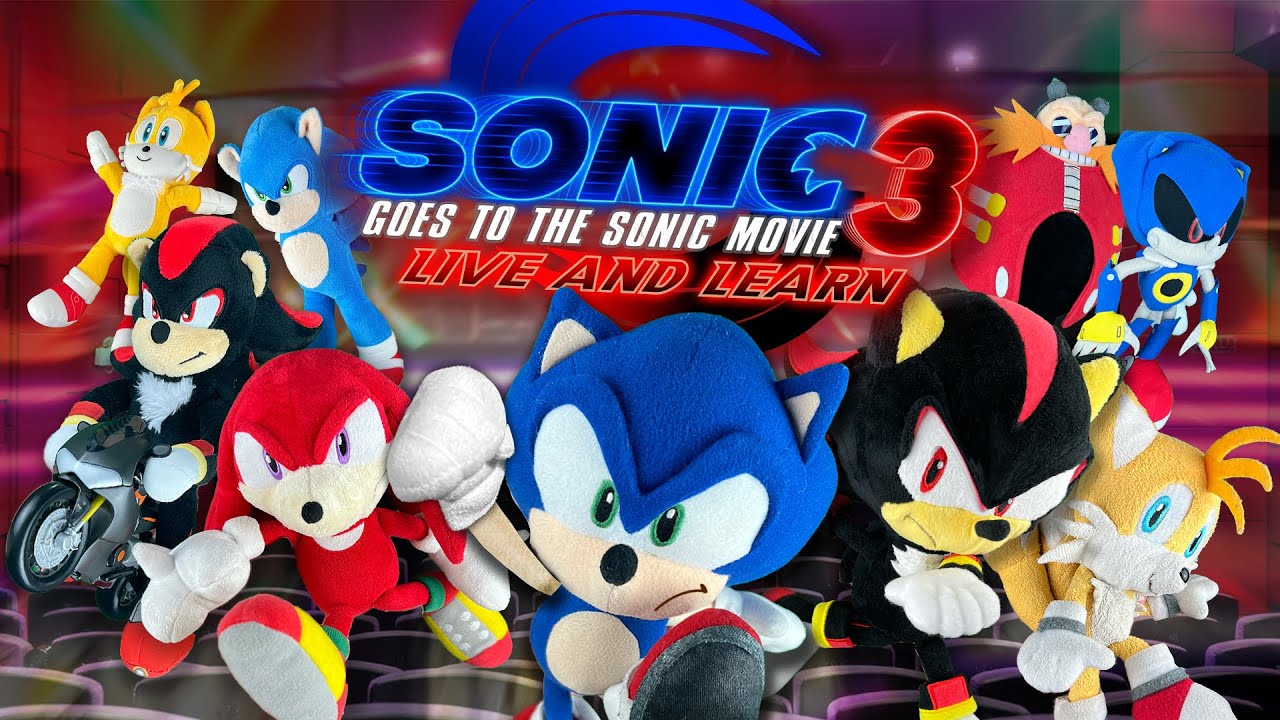 Sonic Plush: Sonic Goes to the Sonic Movie 3 - Live and Learn (SPOILER WARNING!)