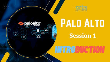 Palo Alto || Introduction to Palo Alto || Session 1 || Octa Networks