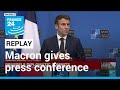 REPLAY: French President Macron gives press conference after summits on Ukraine • FRANCE 24