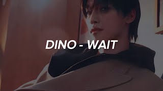 DINO - 'Wait' Easy Lyrics