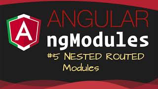 Angular ngModules - #5: Nested Routed Modules