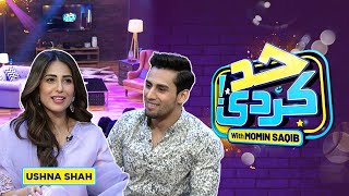 Ushna Shah With Momin Saqib | Had Kar Di | Episode 57 | 26 Aug 2023 | SAMAA TV