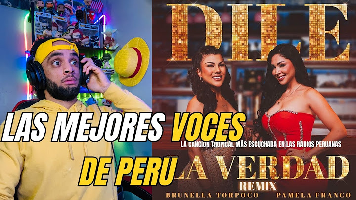 (YEUMOREL REACCIONA) Brunella Torpoco - Dile La Verdad Ft. Pamela Franco