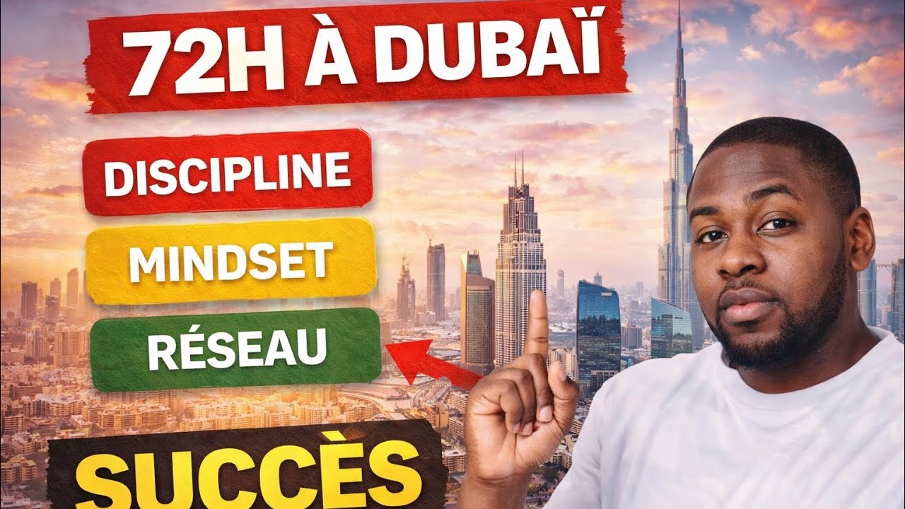 Mes leçons après 72 Heures à Dubaï