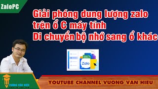 Giải phóng dung lượng zalo trên ổ C máy tính ✅ Di chuyển bộ nhớ sang ổ khác screenshot 3