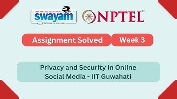 Privacy and Security in Online Social Media Week 3 | NPTEL ANSWERS 2025 #nptel #nptel2025 #myswayam