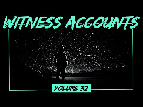 Witness Accounts: Volume 32