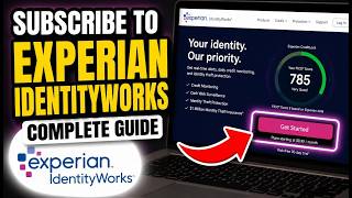 How to subscribe to Experian IdentityWorks for identity theft monitoring - Complete Guide