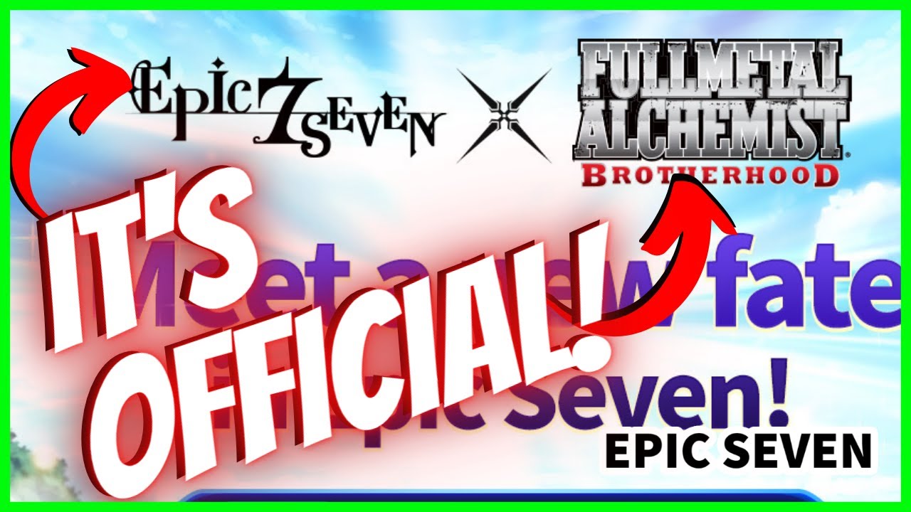 Epic Seven - Epic Seven x FULLMETAL ALCHEMIST BROTHERHOOD