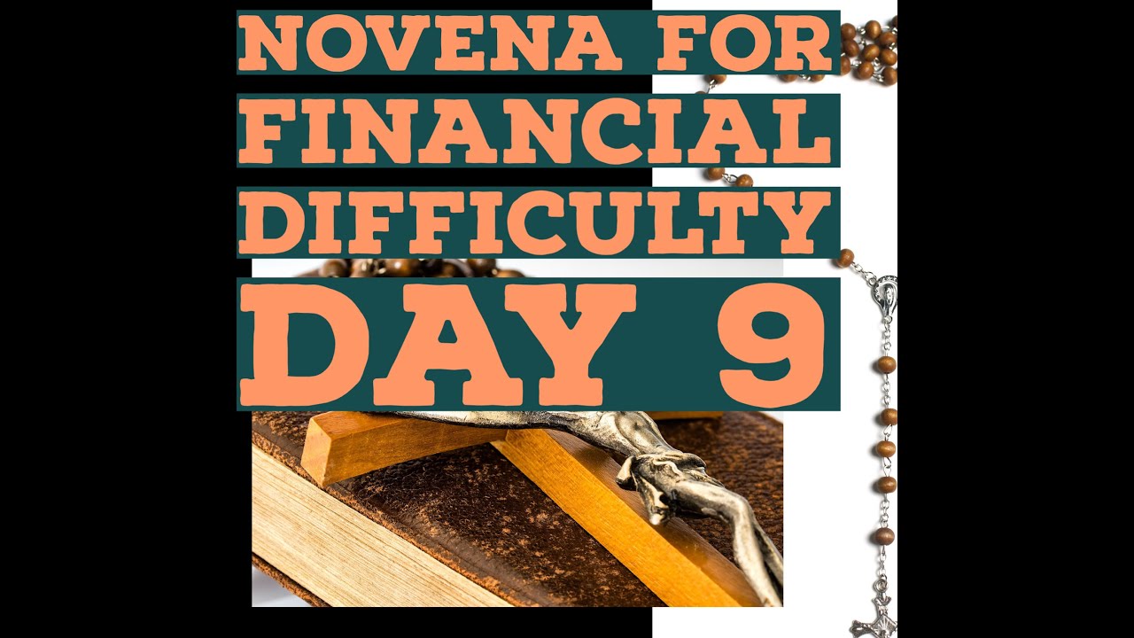 NOVENA FOR FINANCIAL DIFFICULTY DAY 9