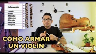 CÓMO ARMAR UN VIOLÍN Y QUÉ COSAS NECESITAS PARA EMPEZAR