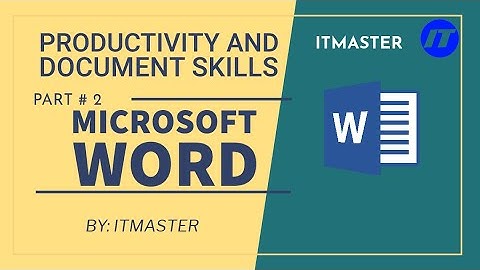 Mastering Microsoft Word: Boost Your Productivity and Document Skills Part 2