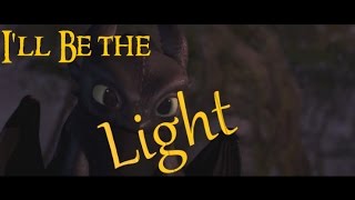HTTYD - I'll Be The Light - Colton Dixon HTTYD - I'll Be The Light - Colton Dixon