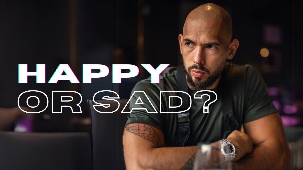 HAPPY OR SAD? IT’S YOUR LIFE - Andrew Tate Life Changing Speech