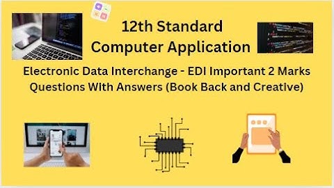 TN 12th Computer Application Electronic Data Interchange   EDI Important 2 Marks Question Answers