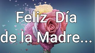 Feliz Día de la Madre