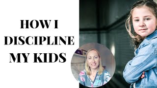 HOW I DISCIPLINE MY CHILDREN | 7 TIPS TO HELP YOU MANAGE BAD BEHAVIOUR