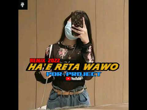 Hae reta Wawo .