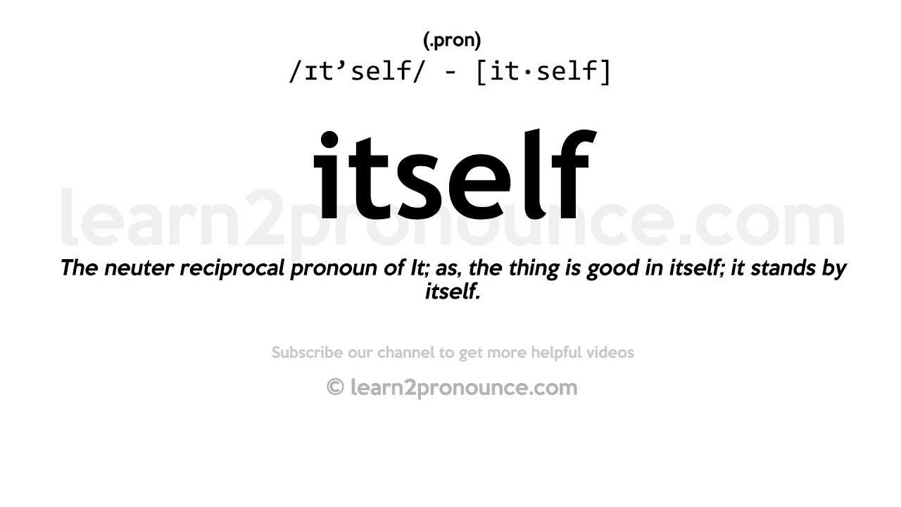 Pronunciation of Itself | Definition of Itself - YouTube