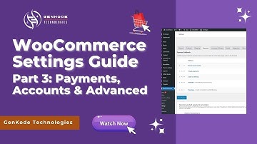 WooCommerce Settings Guide Part 3: Payments, Privacy, Emails & Advanced Options