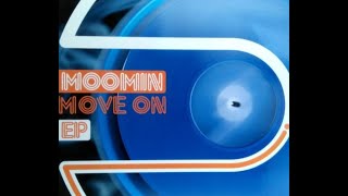 Moomin - Move On &quot;Neo Heat Mix&quot; Feat MACKA-CHIN