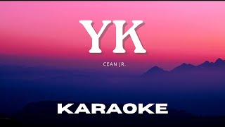 [Karaoke Version] YK - Cean Jr.