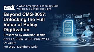 Beyond CMS-0057: Unlocking the Full Value of Policy Digitization