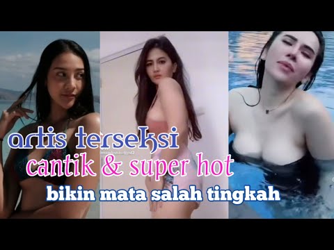 kumpulan video tik tok artis indonesia paling hot dan seksi