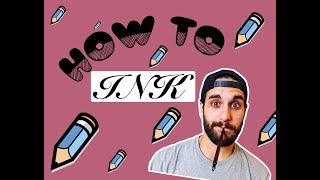 HOW TO INK - TUTORIAL - Basic techniques, Beginners guide to inking