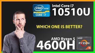 INTEL Core i7 10510U vs AMD Ryzen 5 4600H Technical Comparison