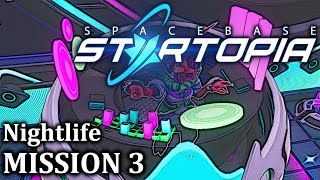 Sub-Deck, Bio-Deck... DISCO! | Spacebase Startopia FULL RELEASE | Mission 3