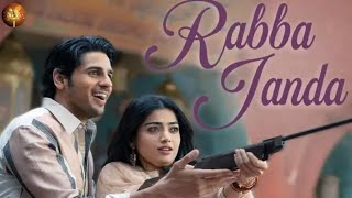 Rabba Janda - Mission Majnu Sidharth Malhotra, Rashmika Mandanna Jubin N, Tanishk