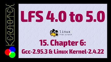 15 Chapter 6: Gcc 2.95.3 & Linux Kernel-2.4.22 - Linux From Scratch 4.0 to 5.0
