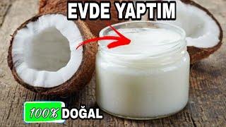 24 Saatte Hazır! Evde Hindistan Cevizi Yağı Nasıl Yapılır? (100% Doğal)