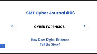 How Does Digital Evidence Tell the Story | SMT Cyber Journal #06