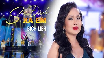 CS BÍCH LIÊN - SAO ĐÀNH XA EM (official video)