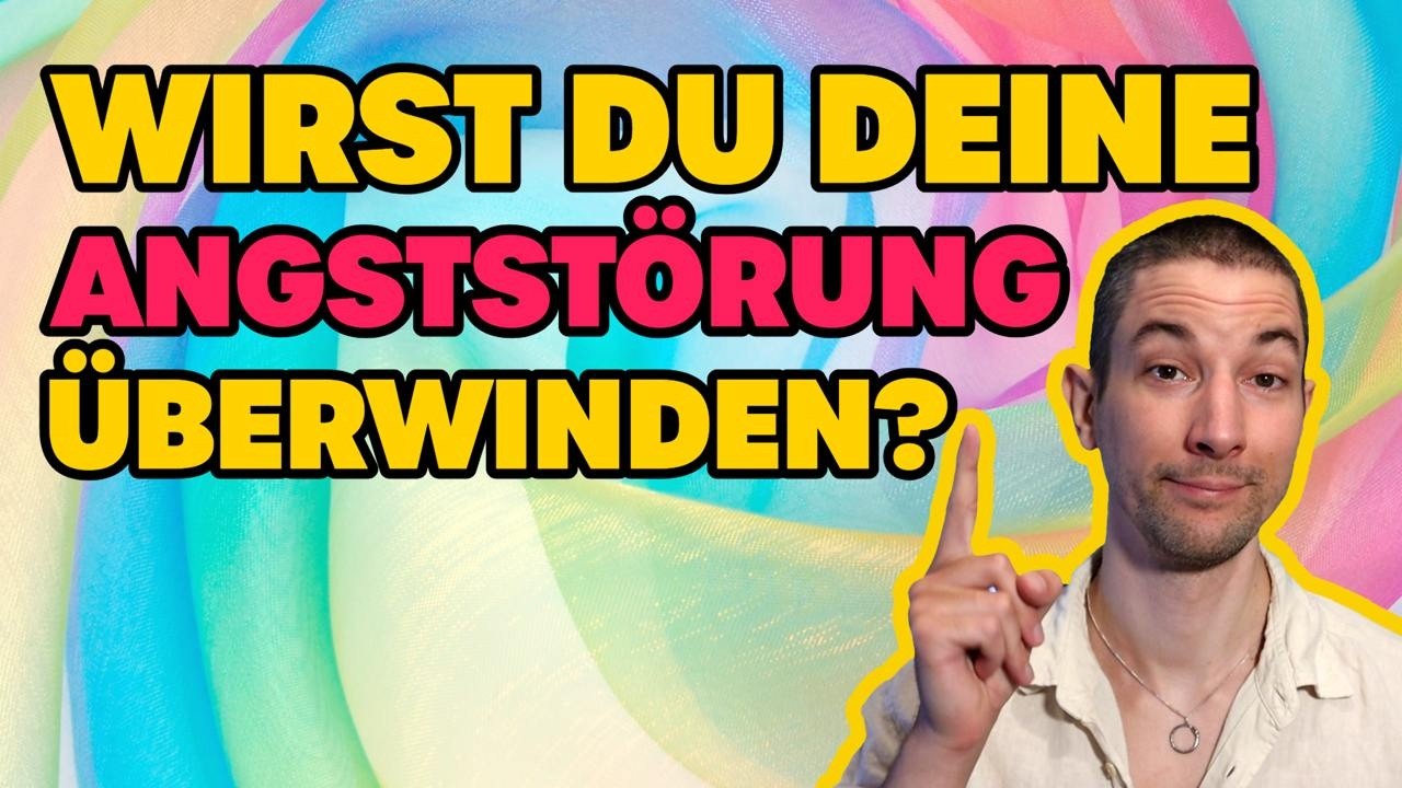 Wirst du deine Angststörung überwinden? Diese Frage entscheidet! - YouTube