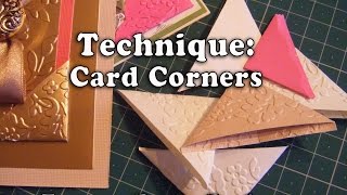 113. Technique: How to make Card Corners for your Paper Projects