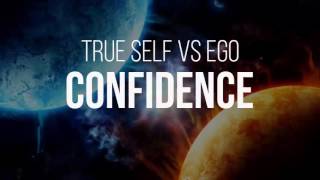 The Difference Between The True Self and Ego Confidence Profile