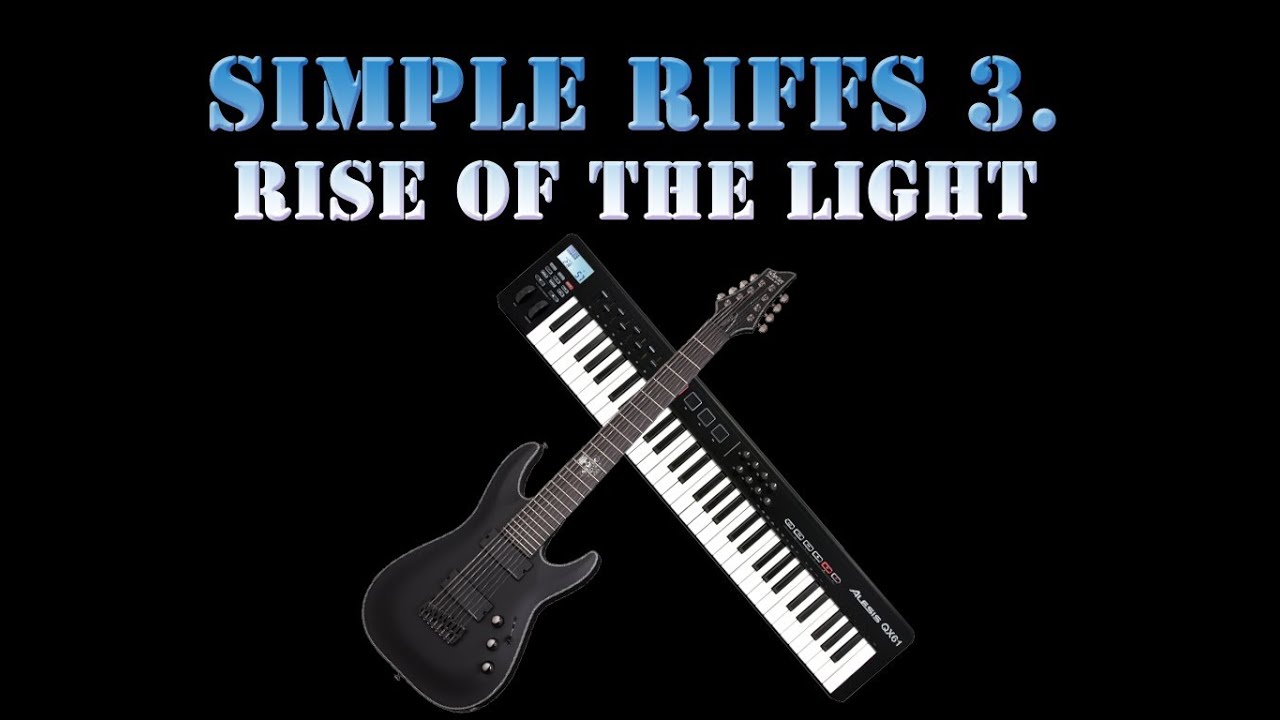 Simple Riffs 3. Rise Of The Light - YouTube