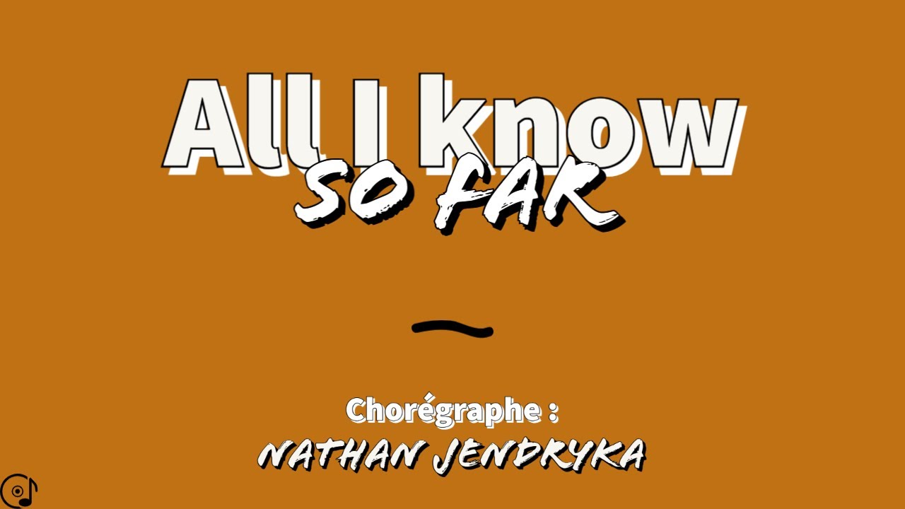 ALL I KNOW SO FAR (line dance country)